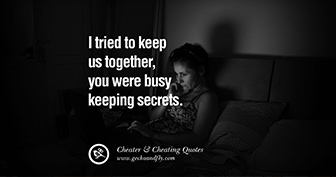 Lied and to on about being cheated 60 Quotes