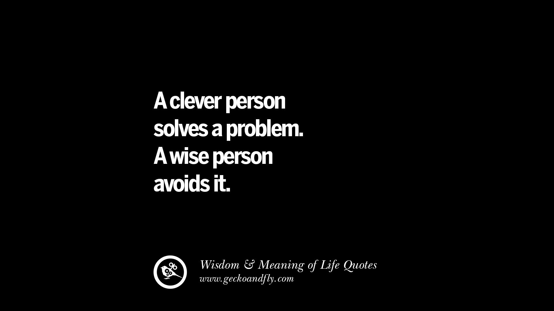 52 Funny Eye Opening Quotes About Wisdom Truth And Meaning Of Life