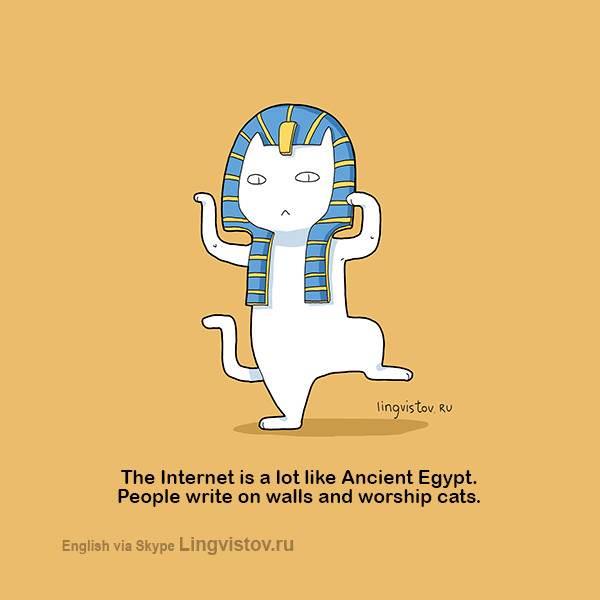The internet is a lot like Ancient Egypt. People write on walls and worship cats. 40 Funny Doodles For Cat Lovers and Your Cat Crazy Lady Friend grumpy tom talking nyan instagram pinterest facebook twitter comic pictures youtube