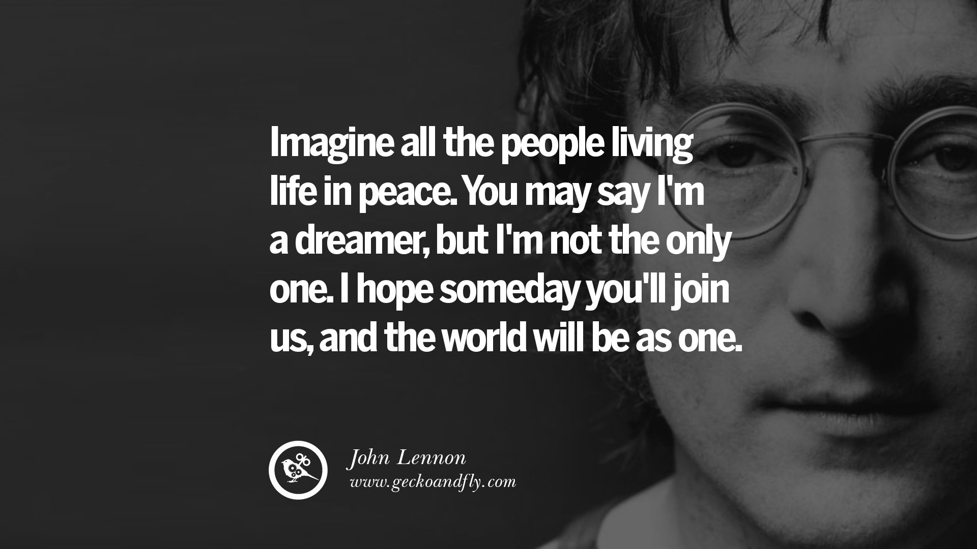 Imagine all the people living in peace You may say I m a dreamer