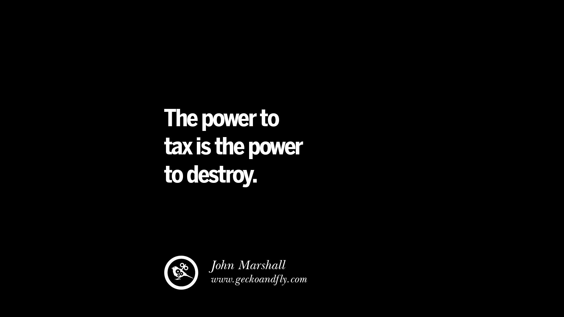 21 Taxing Quotes On The Good, Bad And Evil Of Federal Income Tax
