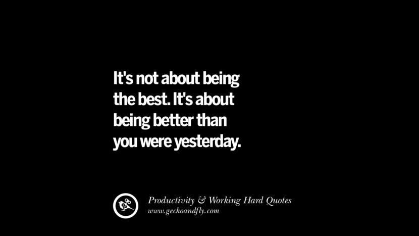 Il ne s'agit pas d'être le meilleur. Il s'agit d'être meilleur que ce que vous étiez hier. Citations inspirantes sur la productivité et le travail acharné pour atteindre le succès facebook instagram twitter tumblr pinterest poster wallpaper download's not about being the best. Il ne s'agit pas d'être le meilleur. Il s'agit d'être meilleur que ce que vous étiez hier. Citations inspirantes sur la productivité et le travail acharné pour atteindre le succès facebook instagram twitter tumblr pinterest poster wallpaper download's about being better than you were yesterday. Inspiring Quotes On Productivity And Working Hard To Achieve Success facebook instagram twitter tumblr pinterest poster wallpaper download