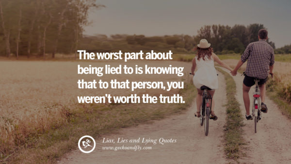 60 Quotes About Liar, Lies and Lying Boyfriend In A Relationship