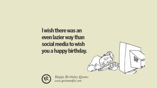 33 Funny Happy Birthday Quotes and Facebook Wishes