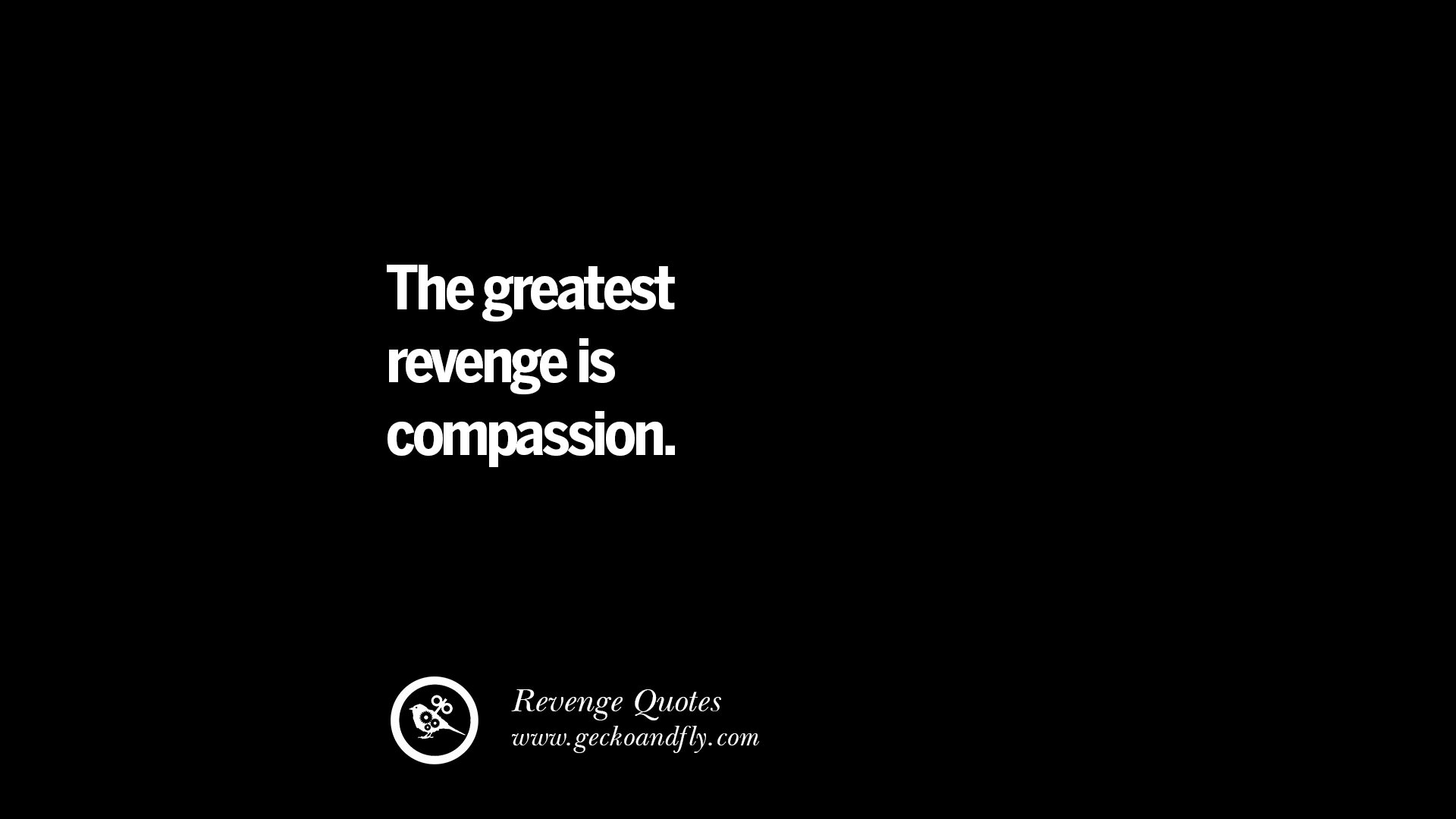 Best Quotes On Breakup Revenge And Getting Even