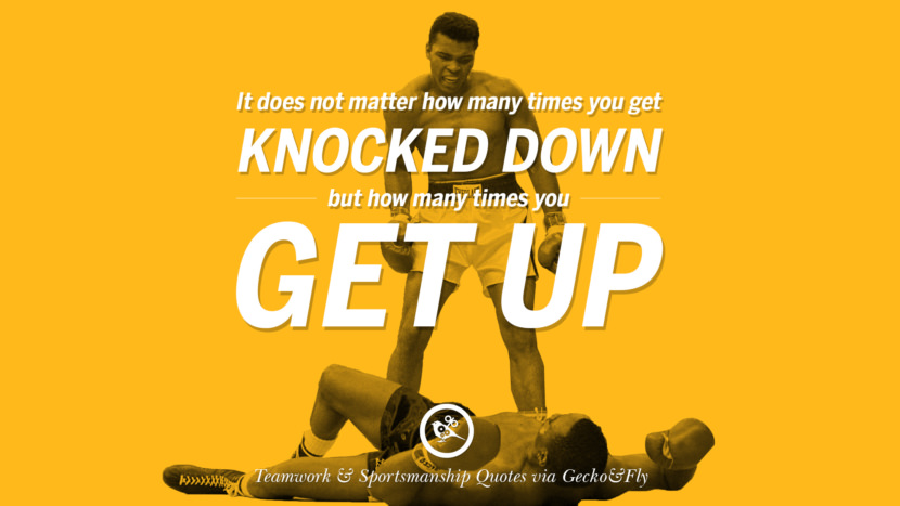 It does not matter how many times you get knocked down but how many times you get up.