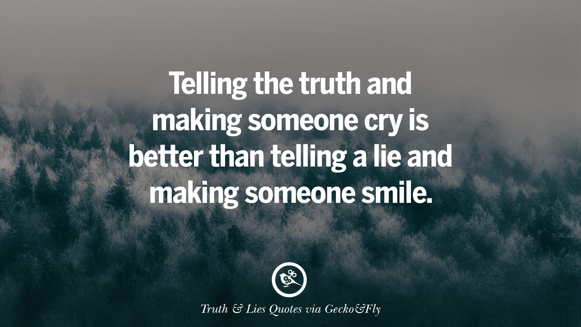 20 Quotes About Truth And Lies By Boyfriends, Girlfriends, Friends And ...