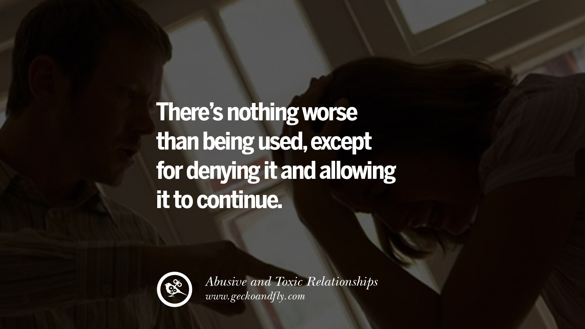 30 Quotes On Leaving An Abusive Toxic Relationships And Be Yourself Again