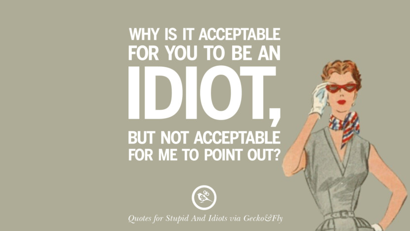 12 Sarcastic Sayings For Tagging Idiots And Stupid People In Facebook