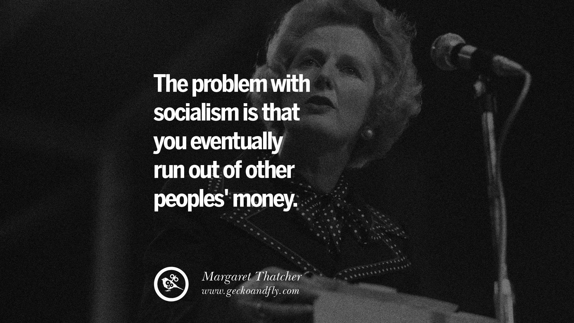 14 Anti-Socialism Quotes On Free Medical Healthcare, Minimum Wage, And