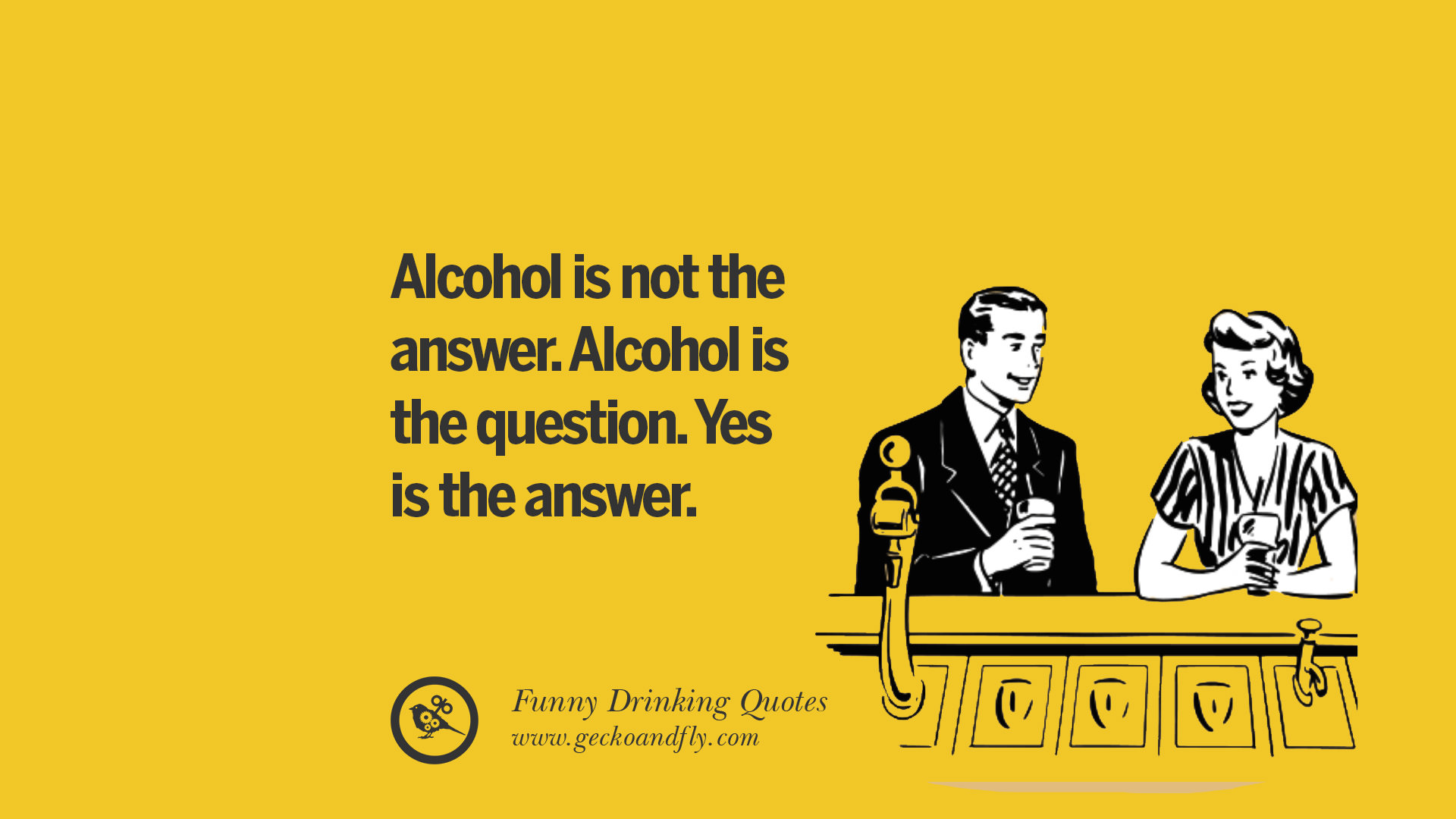 50 Funny Saying On Drinking Alcohol Having Fun And Partying