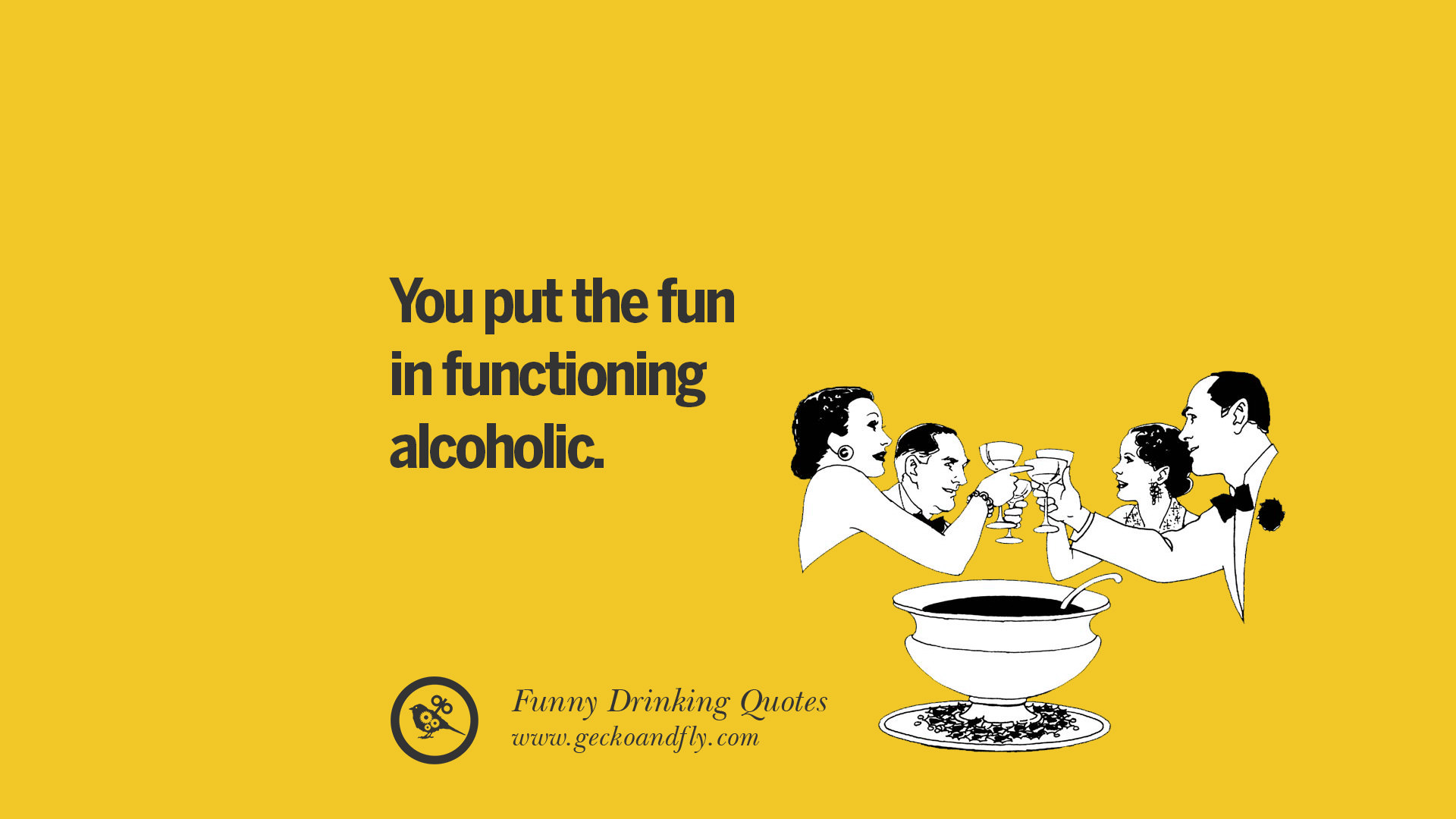 Alcohol funny drinking fun alcoholic quotes put quote partying saying having wine beer functioning warning