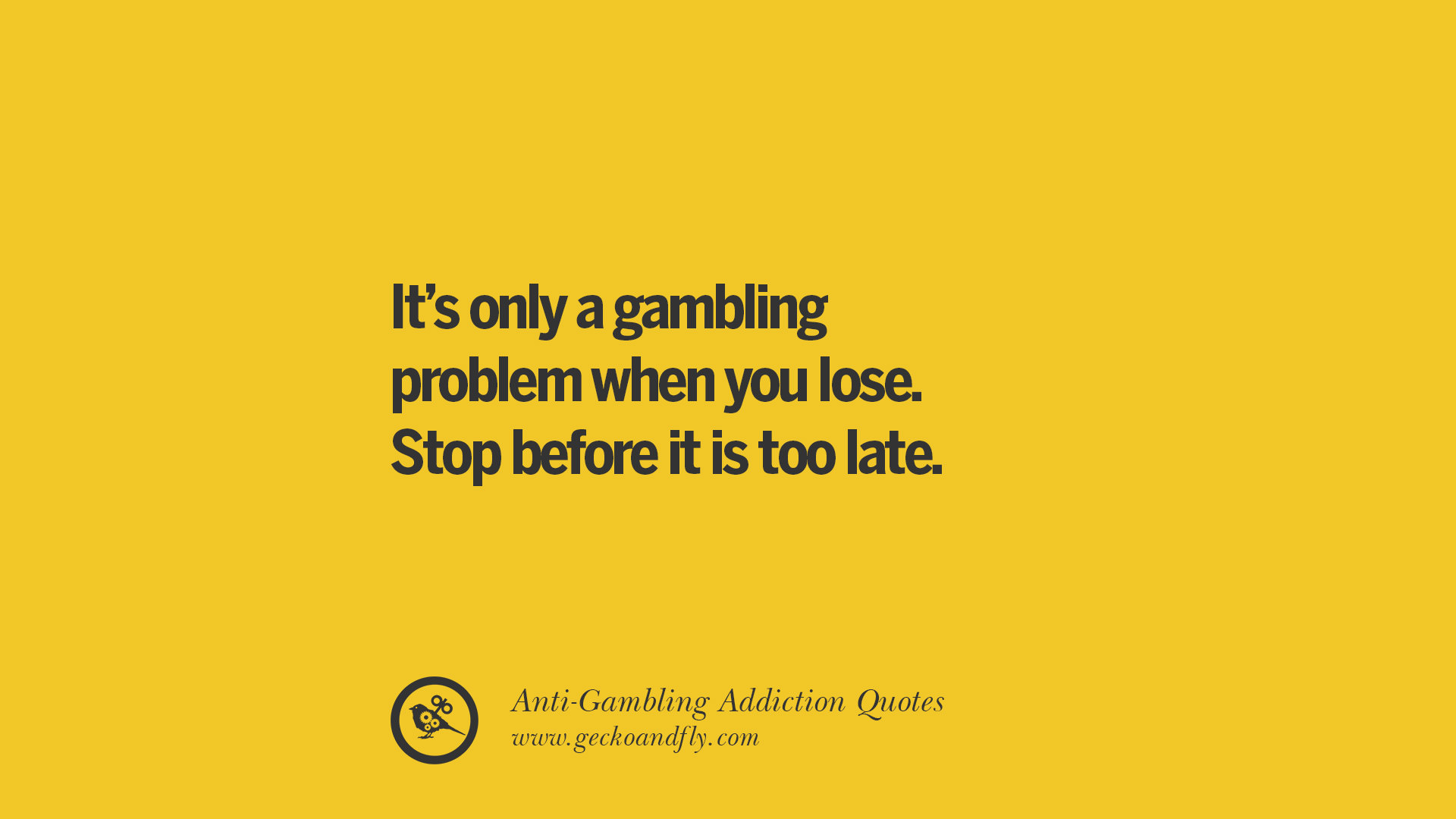 22 Anti-Gambling And Addiction Quotes - Be A Proud Quitter